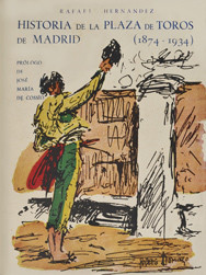 "Historia de la Plaza de Toros de Madrid (1874-1934)